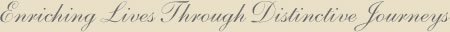 Enriching Lives Through Distinctive Journeys